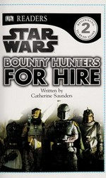 Bounty hunters for hire / written by Catherine Saunders.