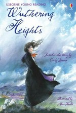 Wuthering Heights / based on the story by Emily Bronte ; adapted by Mary Sebag-Montefiore ; illustrated by Alan Marks.