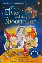 The elves and the shoemaker / retold by Katie Daynes ; illustrated by Desideria Guicciardini ; designed by Russell Punter.