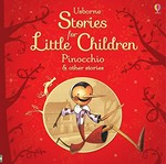 Usborne stories for little children : Pinocchio & other stories.