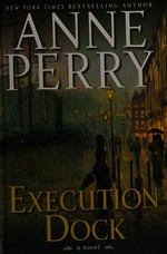 Execution dock / Anne Perry.