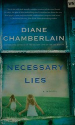 Necessary lies / Diane Chamberlain.