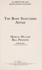 The body snatchers affair / Marcia Muller and Bill Pronzini.