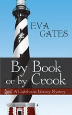 By book or by crook / by Eva Gates.