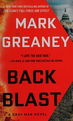 Back blast / Mark Greaney.