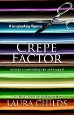 Crepe factor / Laura Childs ; with Terrie Farley Moran.
