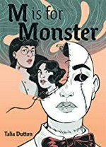 M is for monster: Talia Dutton.