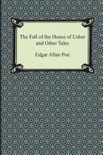 The fall of the house of Usher and other tales / by Edgar Allan Poe.