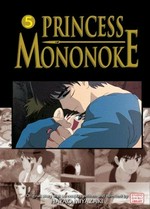 Princess Mononoke, vol. 5: original story and screenplay written and directed by Hayao Miyazaki ; film comic adaptation : Yuji Oniki.