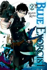 Blue exorcist : Kazue Kato ; [translation & English adaptation, John Werry]. 2