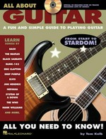 All about guitar : a fun and simple guide to playing guitar / by Tom Kolb.