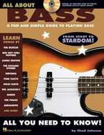 All about bass : a fun and simple guide to playing bass / by Chad Johnson.