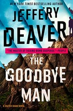 The goodbye man / Jeffrey Deaver.