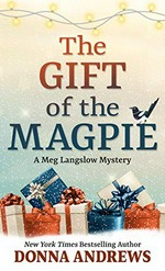 The gift of the magpie / Donna Andrews.