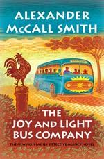 The Joy and Light bus company / Alexander McCall Smith.