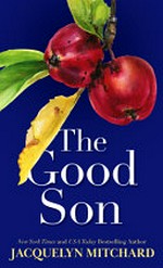The good son / Jacquelyn Mitchard.