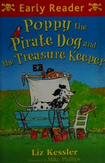Poppy the Pirate Dog and the treasure keeper / Liz Kessler ; illustrated by Mike Philips.