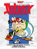 Asterix omnibus 8: Asterix and the great crossing ; Obelix and Co. ; Asterix in Belgium / written by René Goscinny ; illustrated by Albert Uderzo.