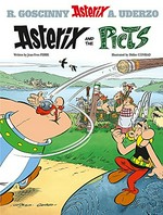 Asterix and the picts / written by Jean-Yves Ferri ; illustrated by Didier Conrad ; translated by Anthea Bell ; colour by Thierry Mebarki, Murielle Leroi, Raphael Delerue.