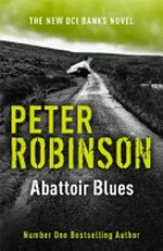 Abattoir blues / Peter Robinson.