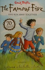Five run away together / Enid Blyton.