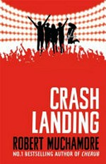 Crash landing / Robert Muchamore.