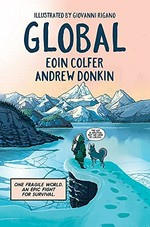 Global: Eoin Colfer, Andrew Donkin ; art by Giovanni Rigano ; lettering by Chris Dickey.