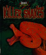 Killer snakes / Alex Woolf.