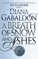 A breath of snow and ashes: Diana Gabaldon.