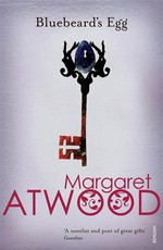 Bluebeard's egg and other stories: Margaret Atwood.