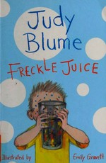 Freckle juice / Judy Blume.
