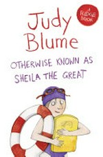 Otherwise Known as Sheila the Great: A Fudge Book 2