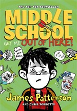 Get me out of here! Middle school series, book 2. James Patterson.
