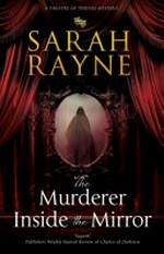 The murderer inside the mirror / Sarah Rayne.