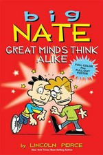 Big Nate. by Lincoln Peirce. Great minds think alike/