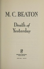 Death of yesterday / M.C. Beaton.