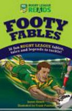 Footy fables / Suzan Hirsch ; illustrated by Frank Puletua.