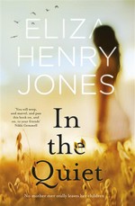 In the quiet: Eliza Henry Jones.