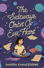 The sideways orbit of Evie Hart / Samera Kamaleddine.