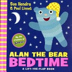 Bedtime : a lift-the-flap book / Sue Hendra & Paul Linnet.