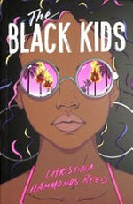 The black kids / Christina Hammonds Reed.