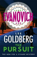 The pursuit / Janet Evanovich and Lee Goldberg.
