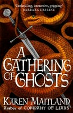A gathering of ghosts / Karen Maitland.