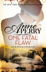 One fatal flaw / Anne Perry.