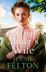 The coal miner's wife / Jennie Felton.