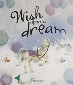 Wish upon a dream: by Margaret Wise Brown ; illustrated by Charlotte Cooke.