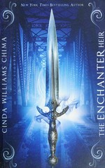 The enchanter heir / Cinda Williams Chima.