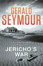 Jericho's war / Gerald Seymour.