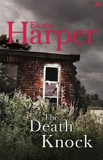The death knock / Elodie Harper.