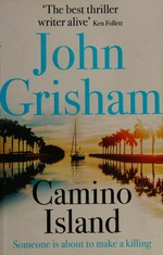 Camino Island / John Grisham.